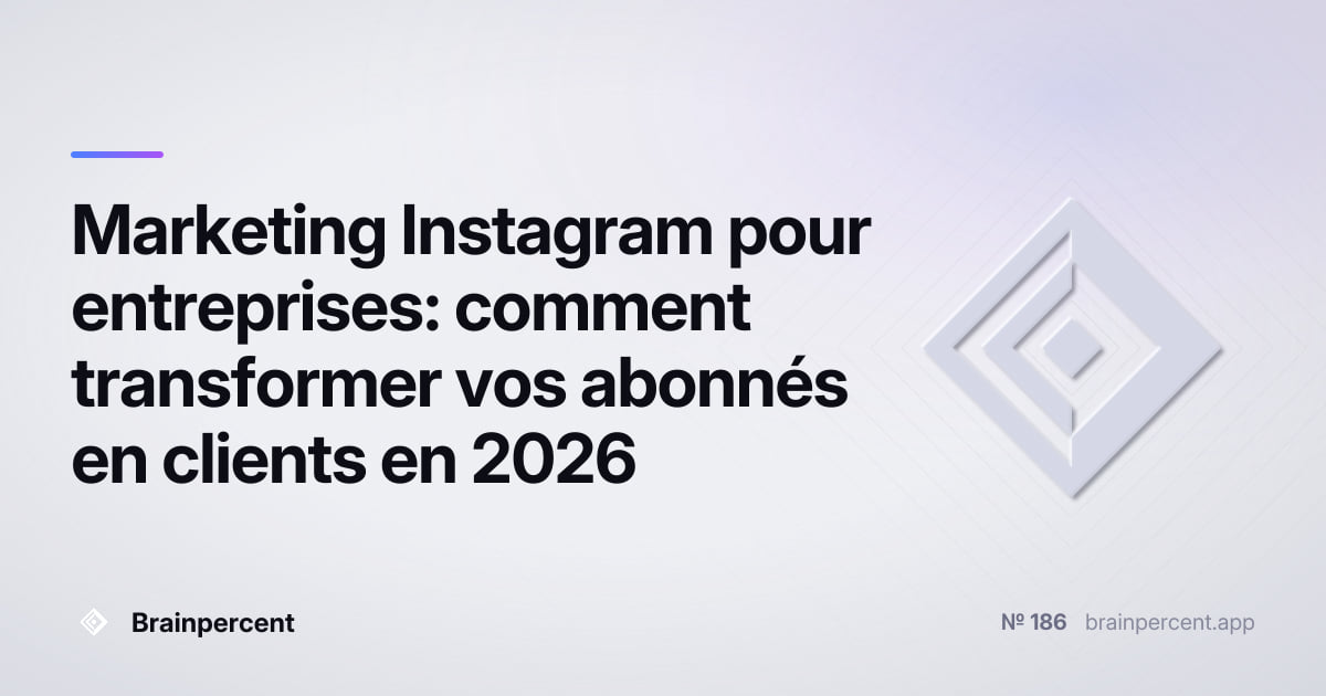 Featured image for: Marketing Instagram pour entreprises: comment transformer vos abonnés en clients en 2026