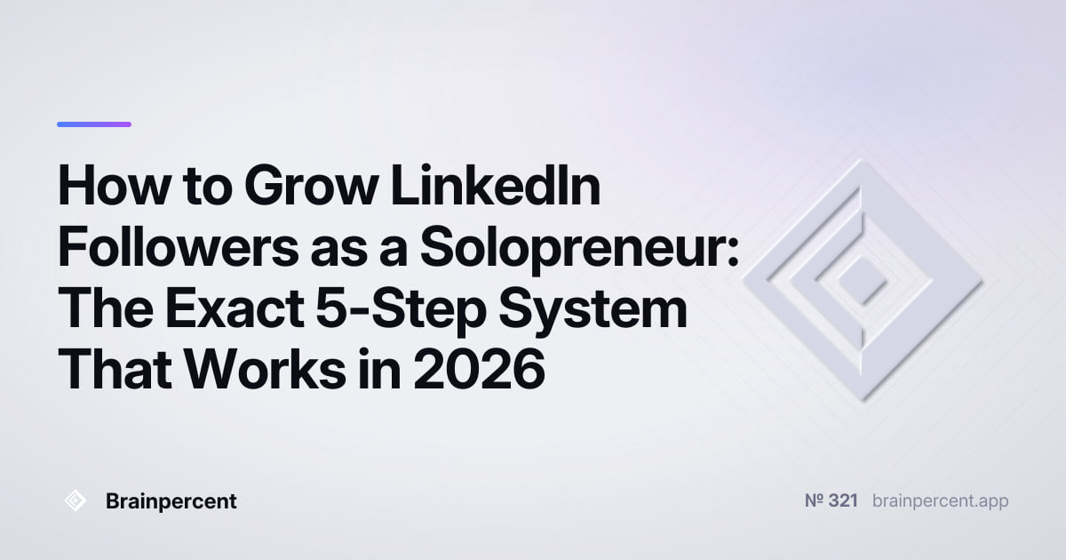 Featured image for: How to Grow LinkedIn Followers as a Solopreneur: The Exact 5-Step System That Works in 2026