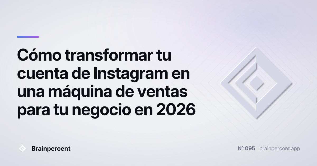 Featured image for: Cómo transformar tu cuenta de Instagram en una máquina de ventas para tu negocio en 2026