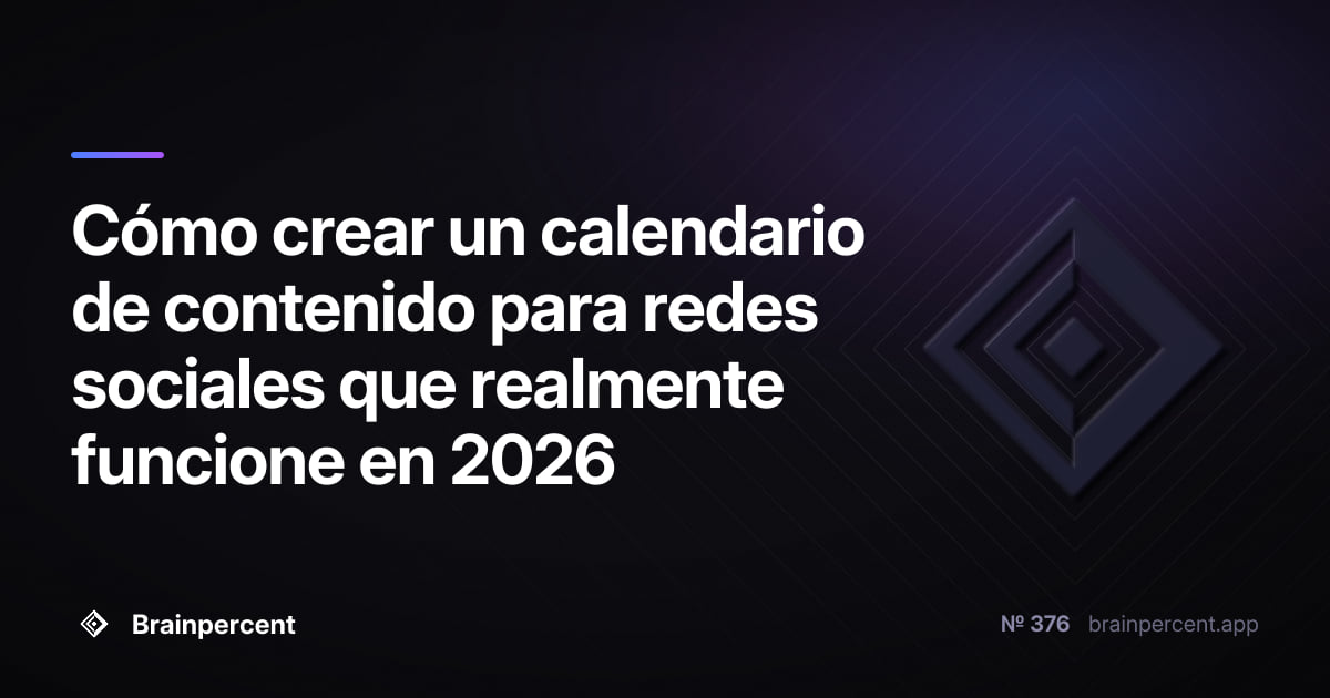 Cómo crear un calendario de contenido para redes sociales que realmente funcione en 2026