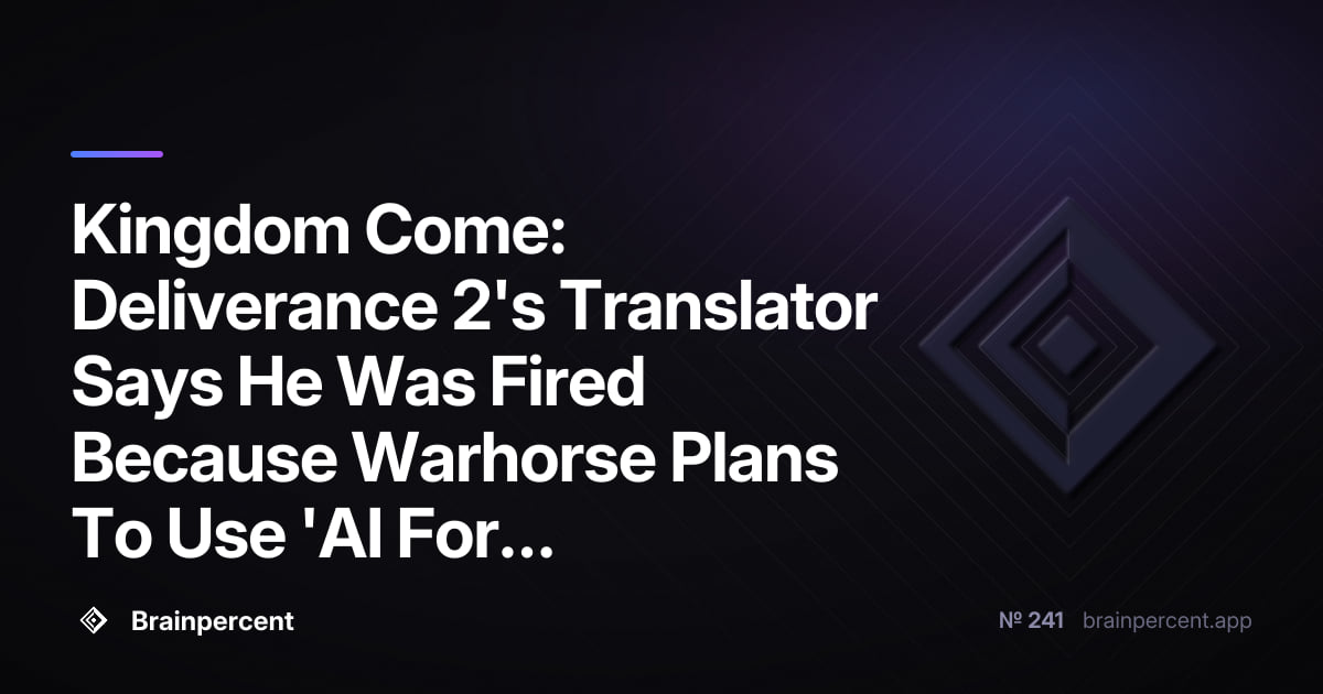 Kingdom Come: Deliverance 2's Translator Says He Was Fired Because Warhorse Plans To Use 'AI For All Translations Going Forward'