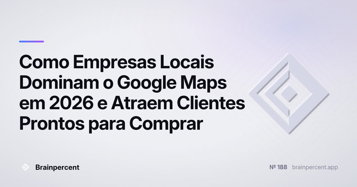 Featured image for: Como Empresas Locais Dominam o Google Maps em 2026 e Atraem Clientes Prontos para Comprar