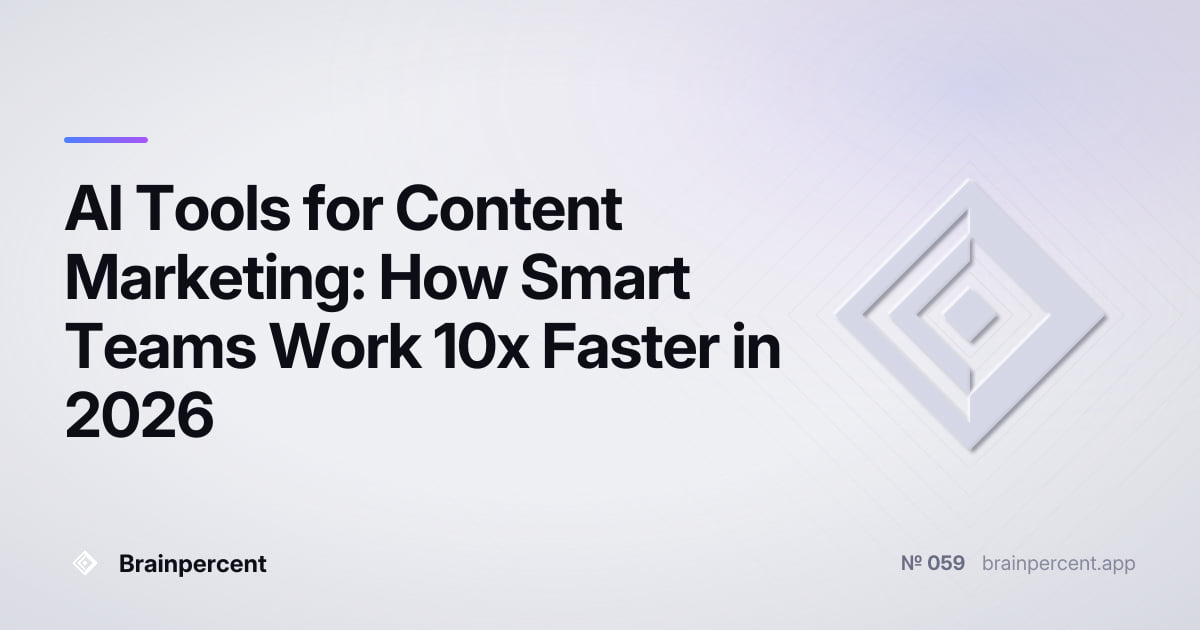 Featured image for: AI Tools for Content Marketing: How Smart Teams Work 10x Faster in 2026