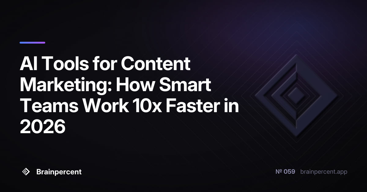 Featured image for: AI Tools for Content Marketing: How Smart Teams Work 10x Faster in 2026
