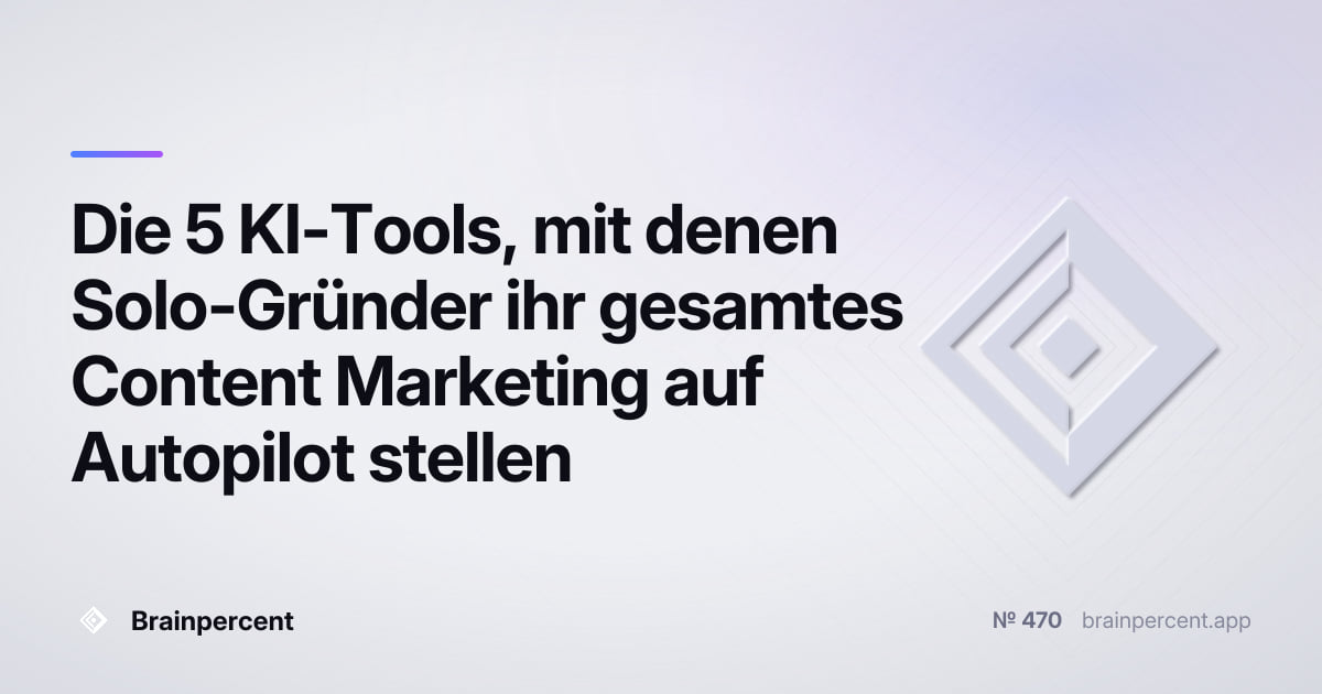 Featured image for: Die 5 KI-Tools, mit denen Solo-Gründer ihr gesamtes Content Marketing auf Autopilot stellen – ohne Agentur, ohne Budget-Wahnsinn