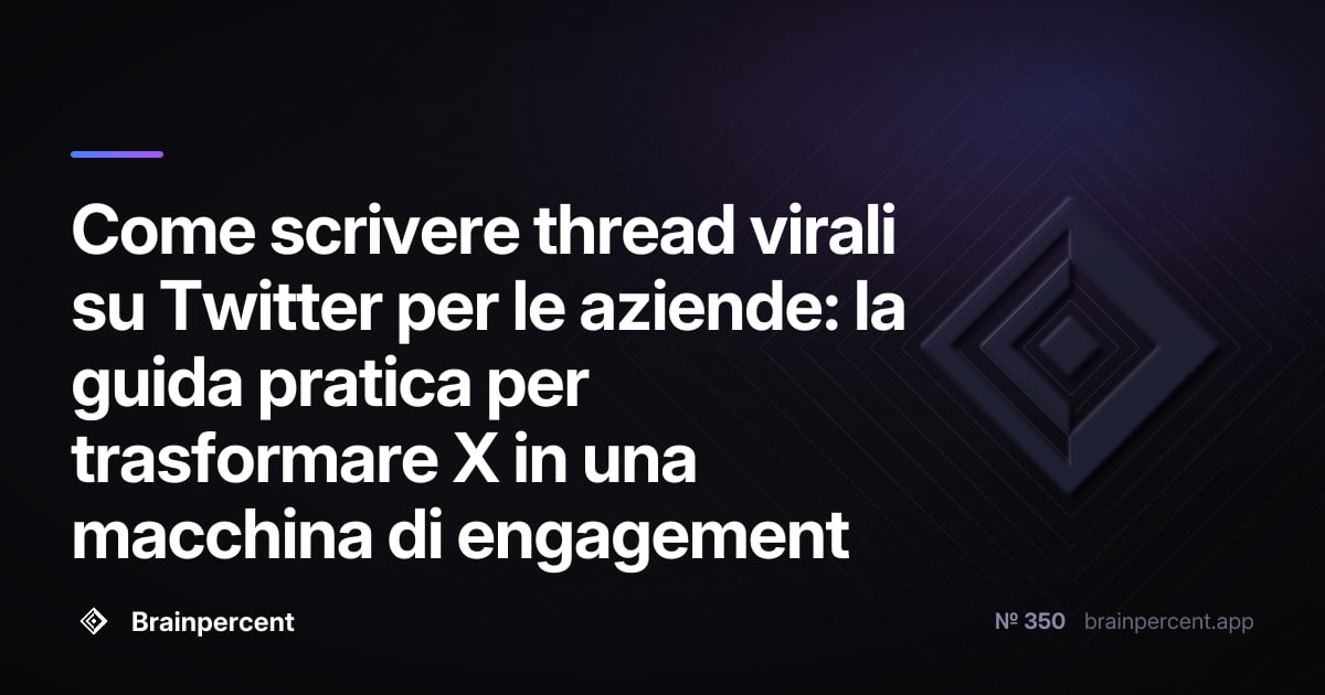 Featured image for: Come scrivere thread virali su Twitter per le aziende: la guida pratica per trasformare X in una macchina di engagement