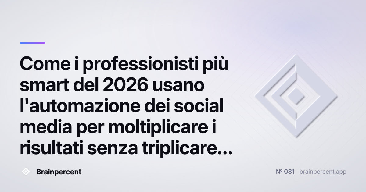 Featured image for: Come i professionisti più smart del 2026 usano l'automazione dei social media per moltiplicare i risultati senza triplicare il lavoro