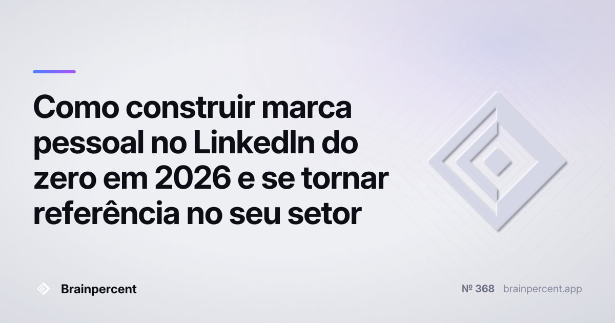 Featured image for: Como construir marca pessoal no LinkedIn do zero em 2026 e se tornar referência no seu setor