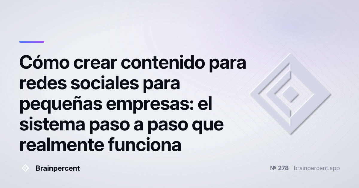 Featured image for: Cómo crear contenido para redes sociales para pequeñas empresas: el sistema paso a paso que realmente funciona