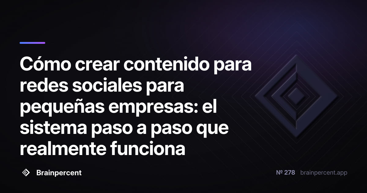 Featured image for: Cómo crear contenido para redes sociales para pequeñas empresas: el sistema paso a paso que realmente funciona