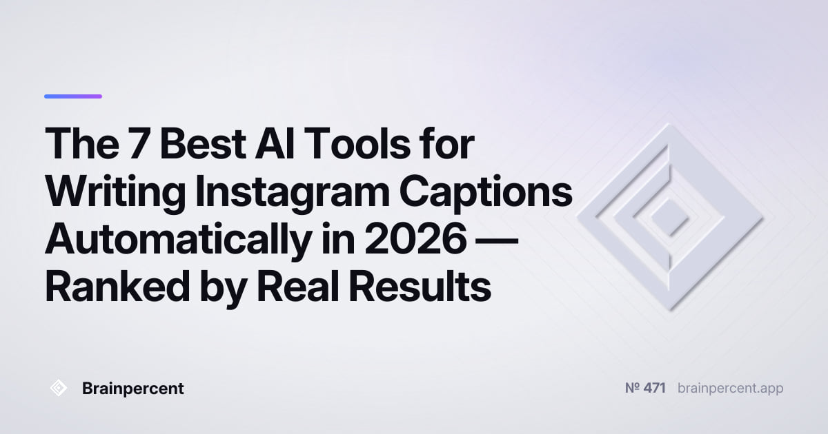 Featured image for: The 7 Best AI Tools for Writing Instagram Captions Automatically in 2026 — Ranked by Real Results
