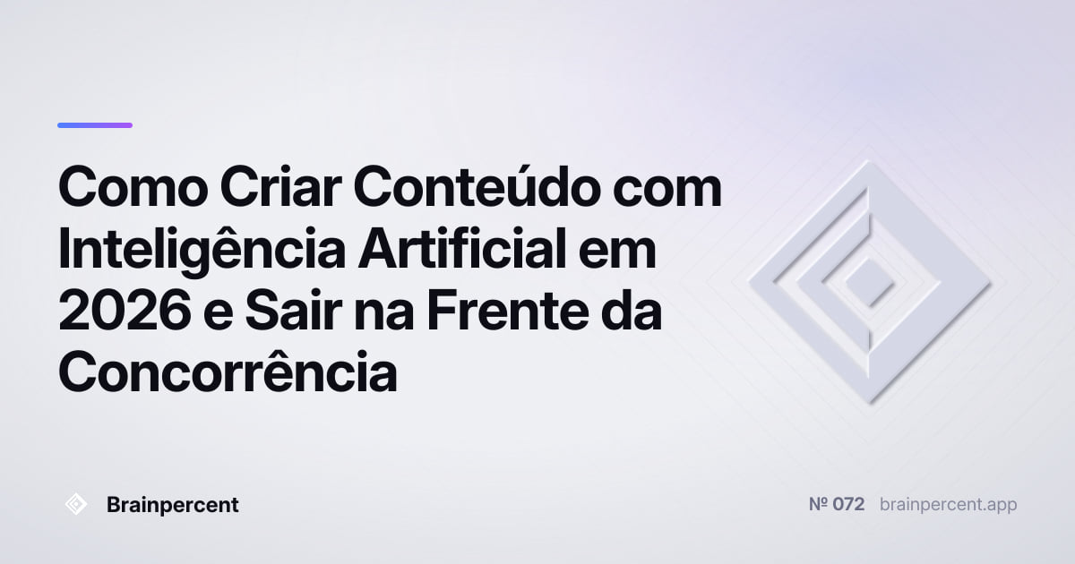 Featured image for: Como Criar Conteúdo com Inteligência Artificial em 2026 e Sair na Frente da Concorrência