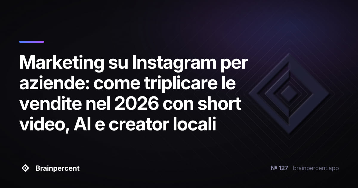 Marketing su Instagram per aziende: come triplicare le vendite nel 2026 con short video, AI e creator locali