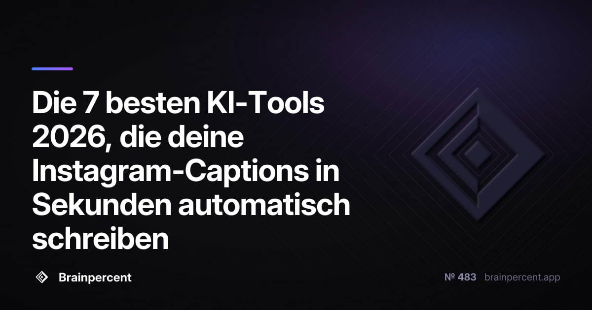 Featured image for: Die 7 besten KI-Tools 2026, die deine Instagram-Captions in Sekunden automatisch schreiben – und welches wirklich liefert