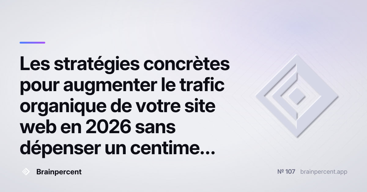 Featured image for: Les stratégies concrètes pour augmenter le trafic organique de votre site web en 2026 sans dépenser un centime en publicité