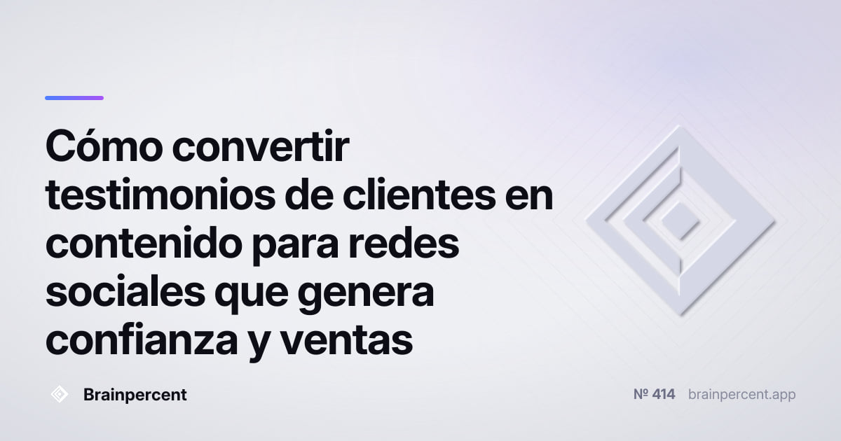Featured image for: Cómo convertir testimonios de clientes en contenido para redes sociales que genera confianza y ventas
