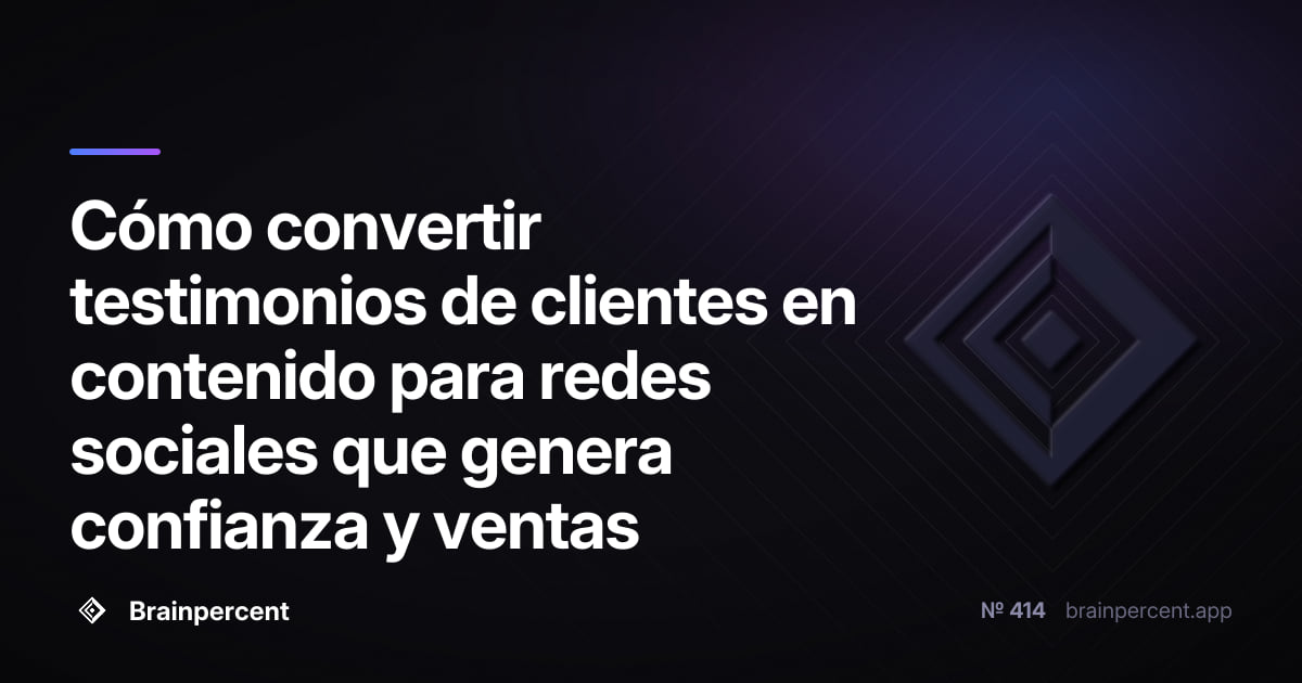 Cómo convertir testimonios de clientes en contenido para redes sociales que genera confianza y ventas
