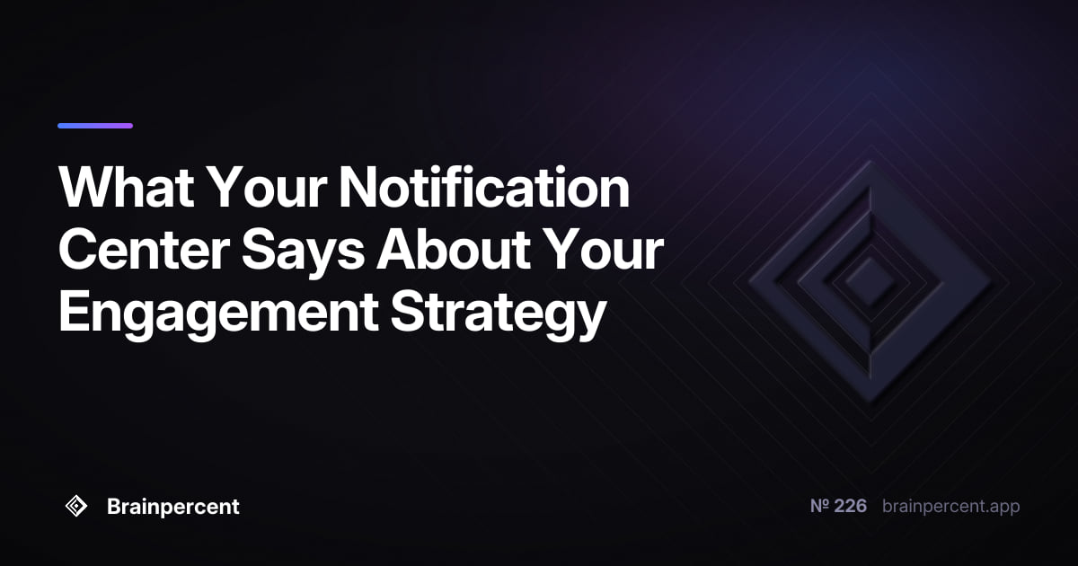 What Your Notification Center Says About Your Engagement Strategy