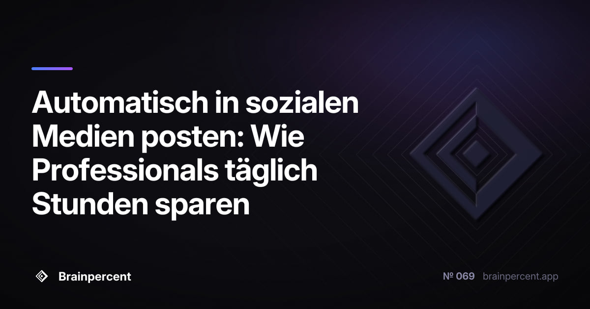 Featured image for: Automatisch in sozialen Medien posten: Wie Professionals täglich Stunden sparen