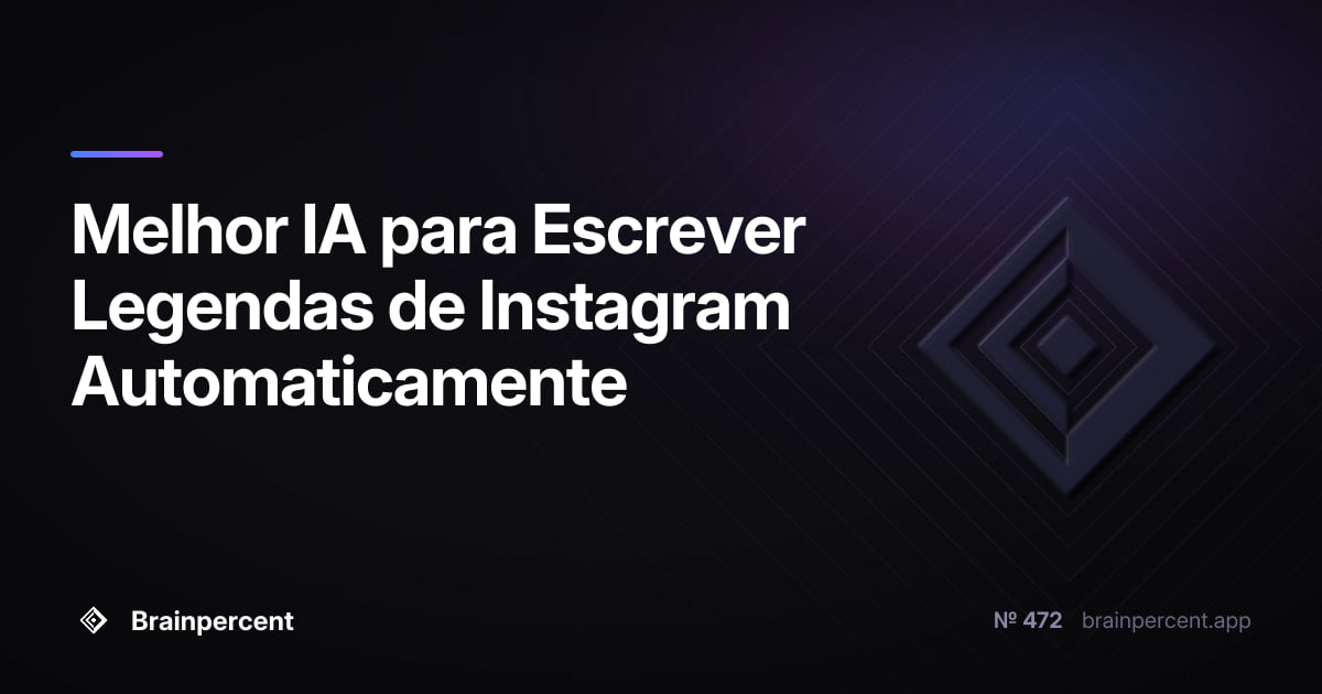 Featured image for: Melhor IA para Escrever Legendas de Instagram Automaticamente: O Guia Definitivo para Profissionais Brasileiros em 2026