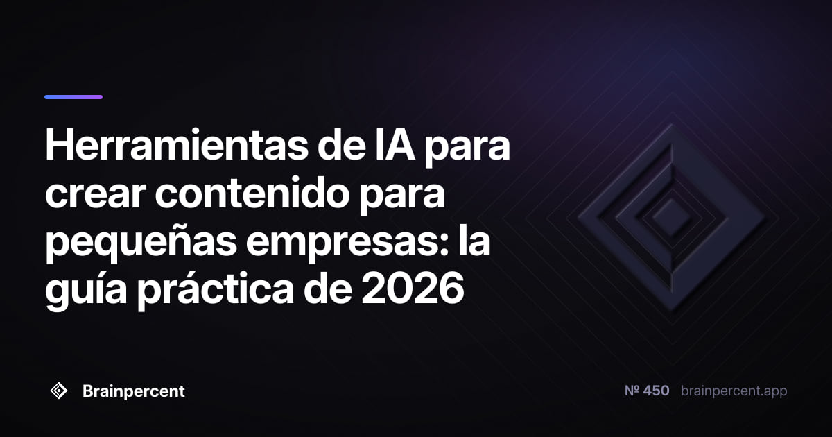 Herramientas de IA para crear contenido para pequeñas empresas: la guía práctica de 2026