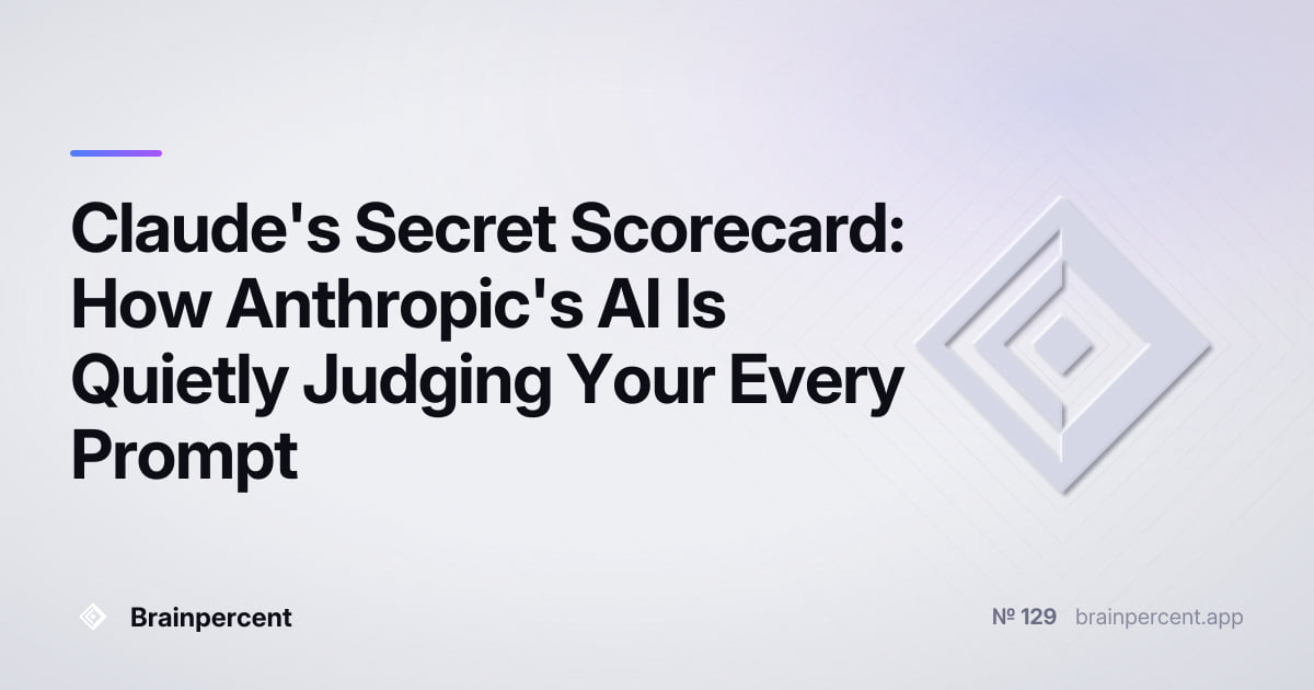 Featured image for: Claude's Secret Scorecard: How Anthropic's AI Is Quietly Judging Your Every Prompt
