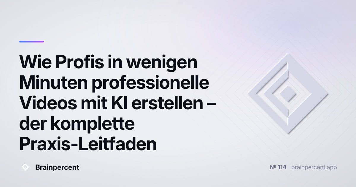 Featured image for: Wie Profis in wenigen Minuten professionelle Videos mit KI erstellen – der komplette Praxis-Leitfaden