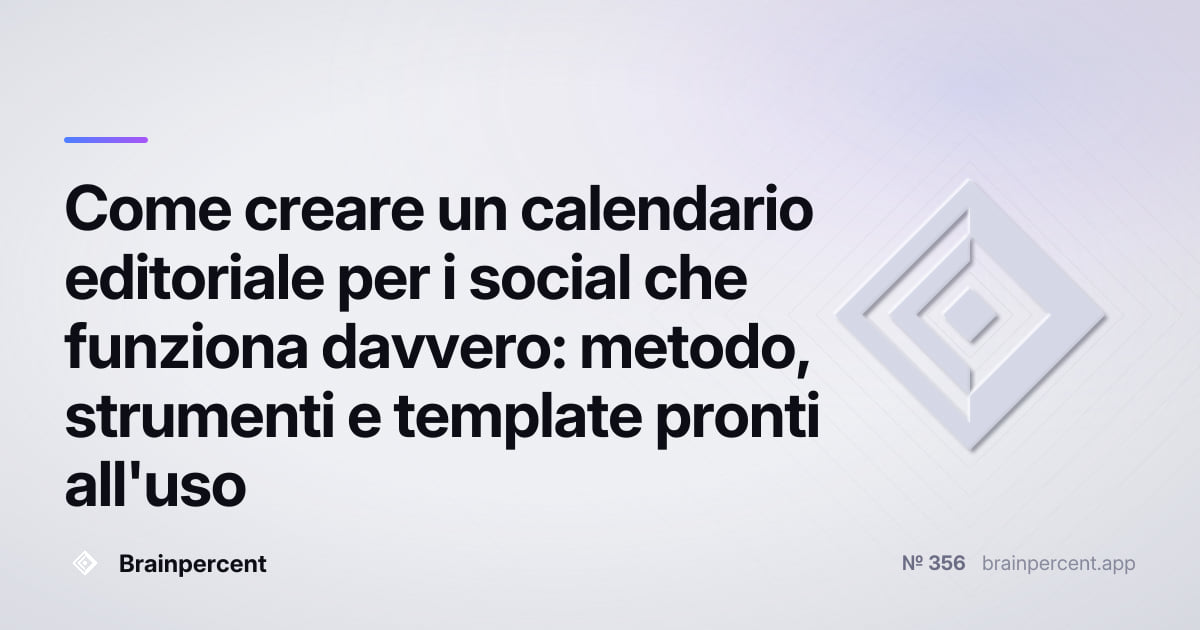 Featured image for: Come creare un calendario editoriale per i social che funziona davvero: metodo, strumenti e template pronti all'uso