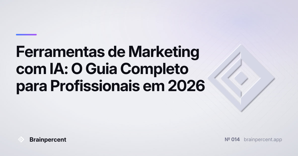 Featured image for: Ferramentas de Marketing com IA: O Guia Completo para Profissionais em 2026