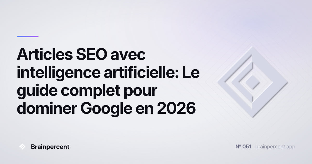 Featured image for: Articles SEO avec intelligence artificielle: Le guide complet pour dominer Google en 2026