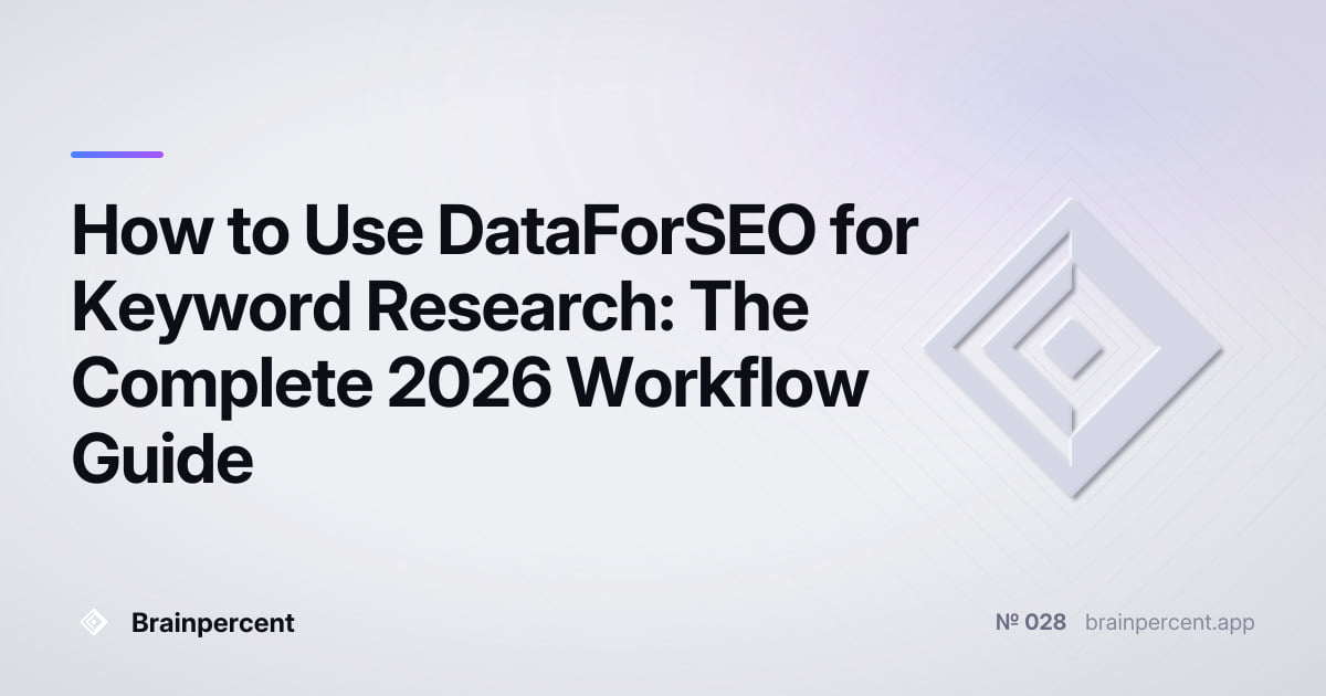 Featured image for: How to Use DataForSEO for Keyword Research: The Complete 2026 Workflow Guide
