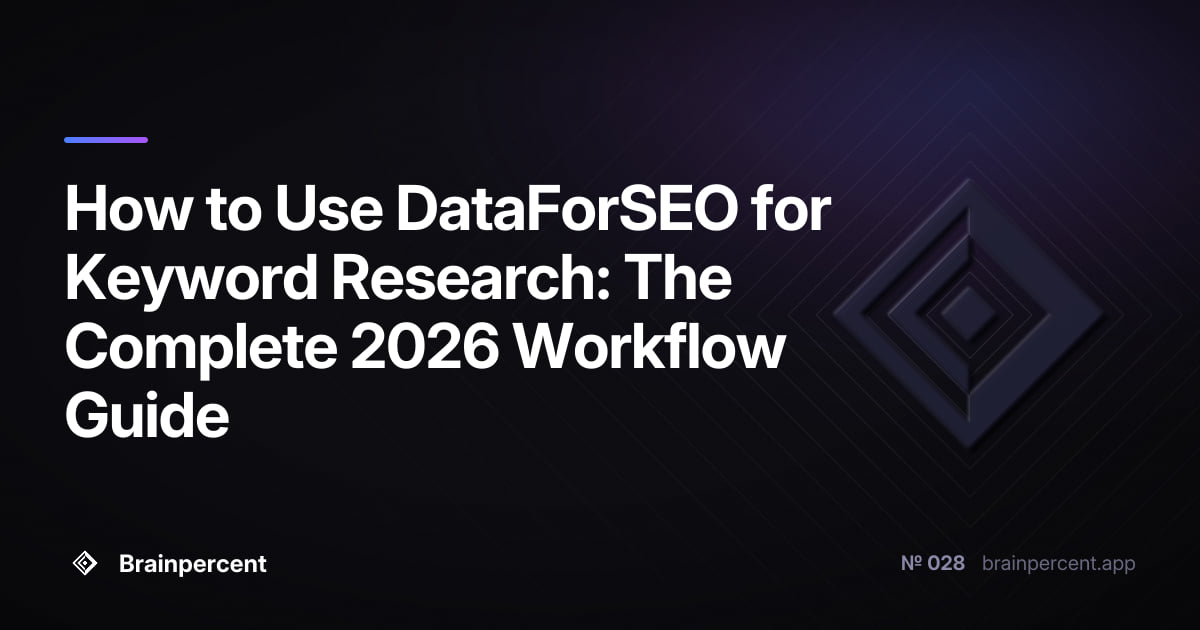 Featured image for: How to Use DataForSEO for Keyword Research: The Complete 2026 Workflow Guide