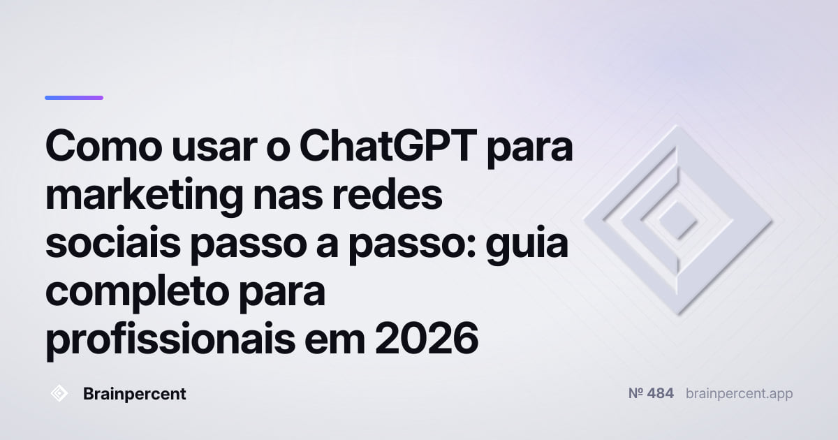 Featured image for: Como usar o ChatGPT para marketing nas redes sociais passo a passo: guia completo para profissionais em 2026