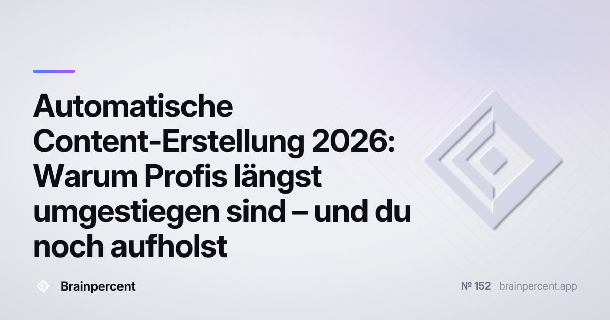 Featured image for: Automatische Content-Erstellung 2026: Warum Profis längst umgestiegen sind – und du noch aufholst