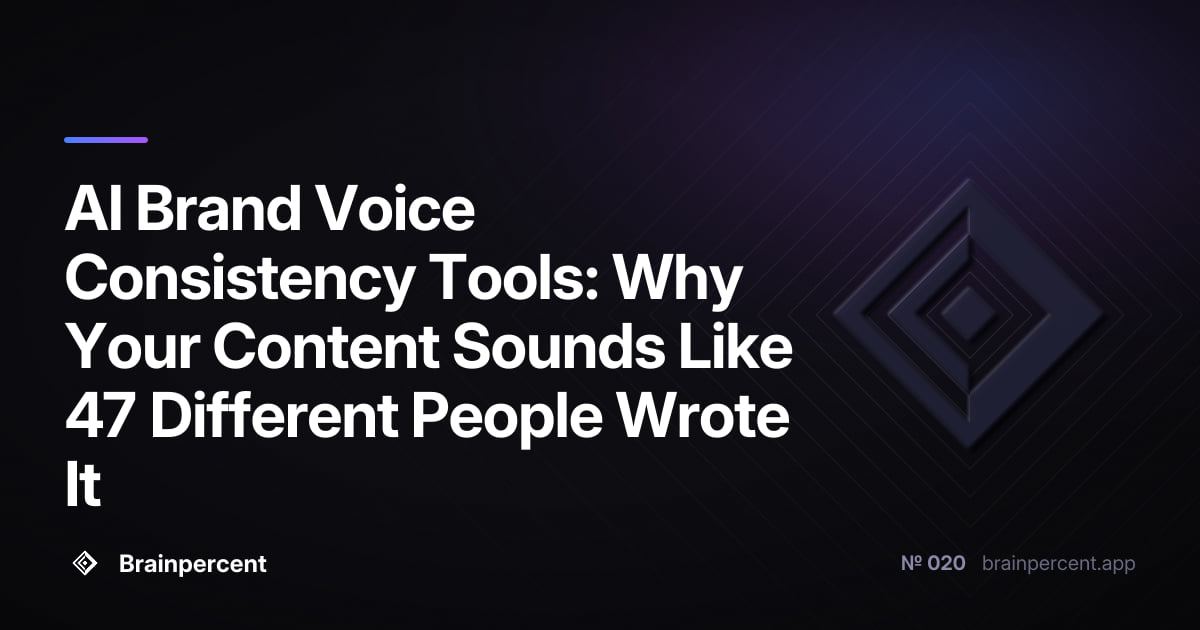 Featured image for: AI Brand Voice Consistency Tools: Why Your Content Sounds Like 47 Different People Wrote It