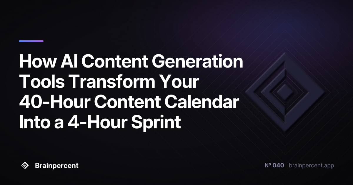 Featured image for: How AI Content Generation Tools Transform Your 40-Hour Content Calendar Into a 4-Hour Sprint