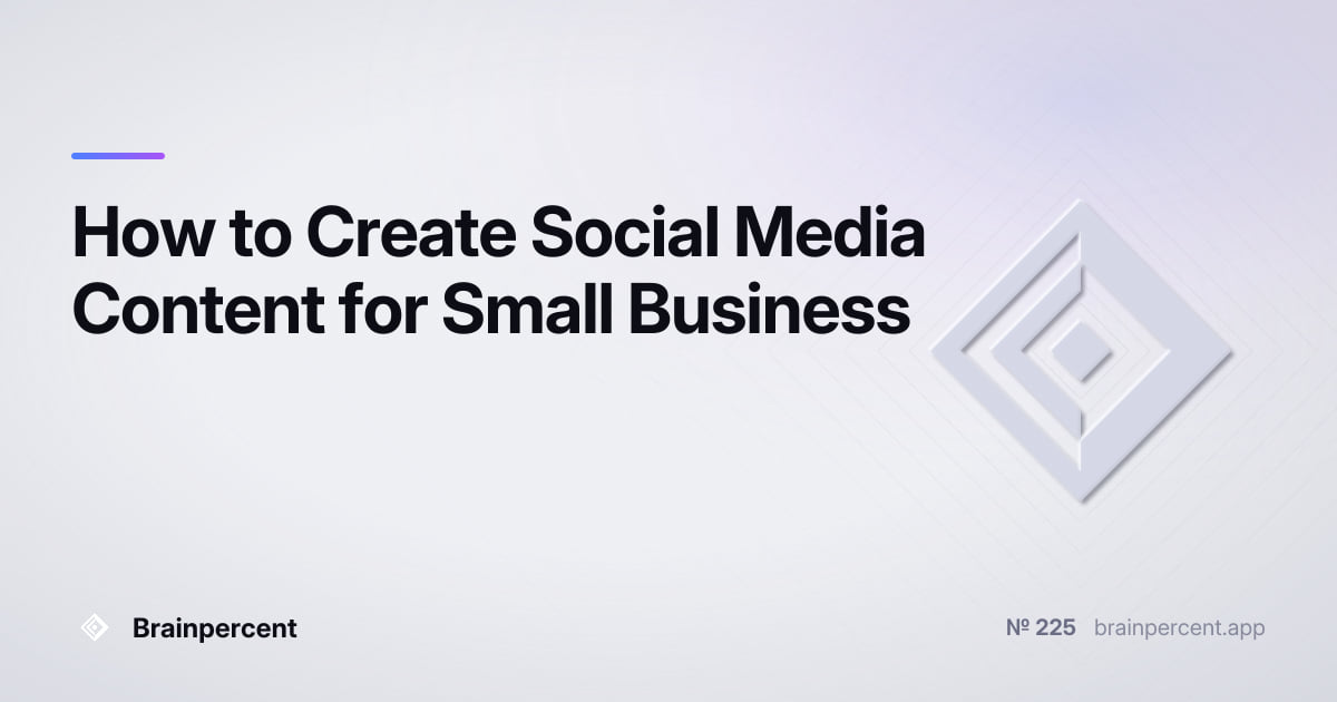 Featured image for: How to Create Social Media Content for Small Business: Build a Scroll-Stopping Content Engine Without Burning Out