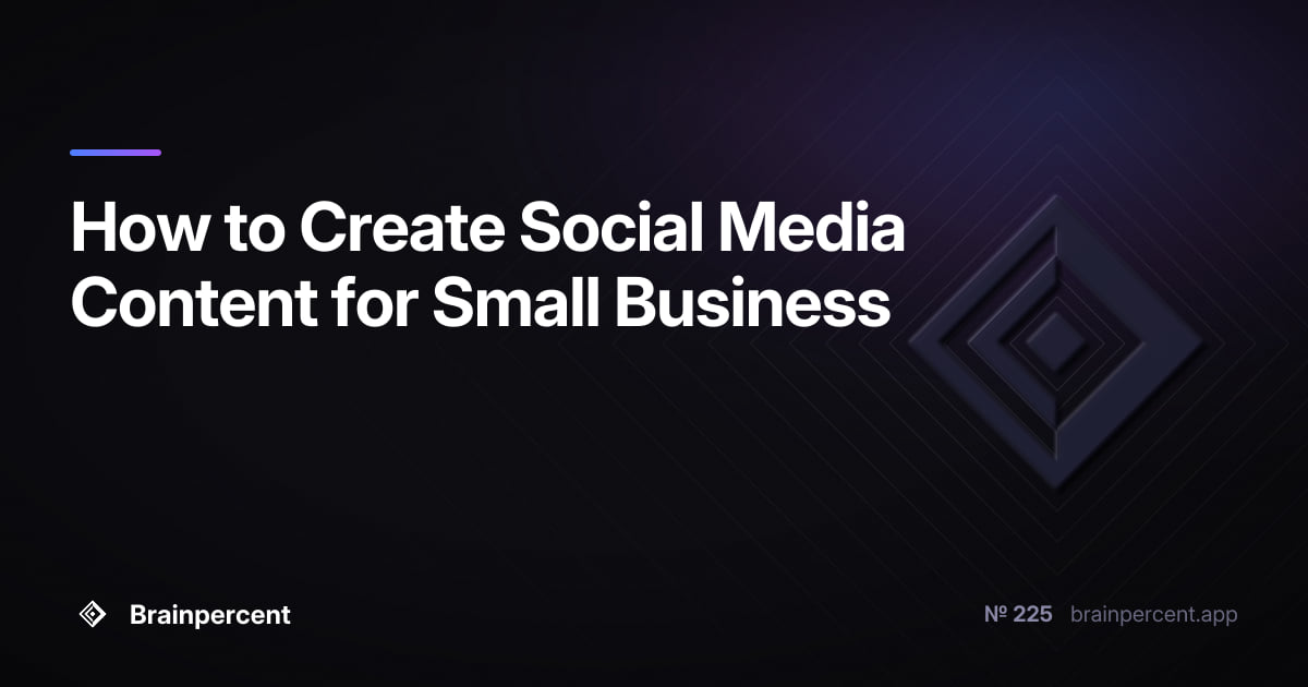How to Create Social Media Content for Small Business: Build a Scroll-Stopping Content Engine Without Burning Out
