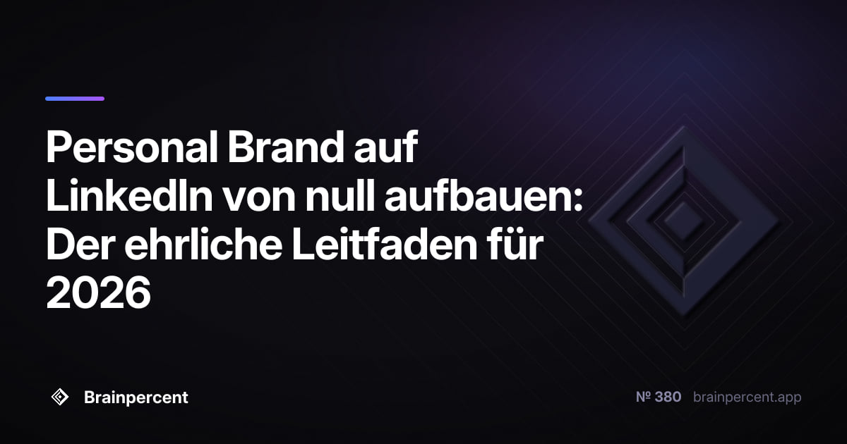 Featured image for: Personal Brand auf LinkedIn von null aufbauen: Der ehrliche Leitfaden für 2026
