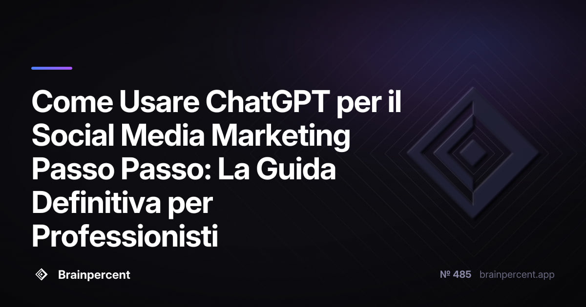 Come Usare ChatGPT per il Social Media Marketing Passo Passo: La Guida Definitiva per Professionisti