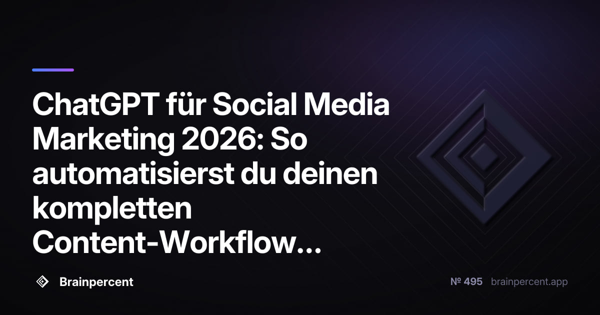 Featured image for: ChatGPT für Social Media Marketing 2026: So automatisierst du deinen kompletten Content-Workflow Schritt für Schritt