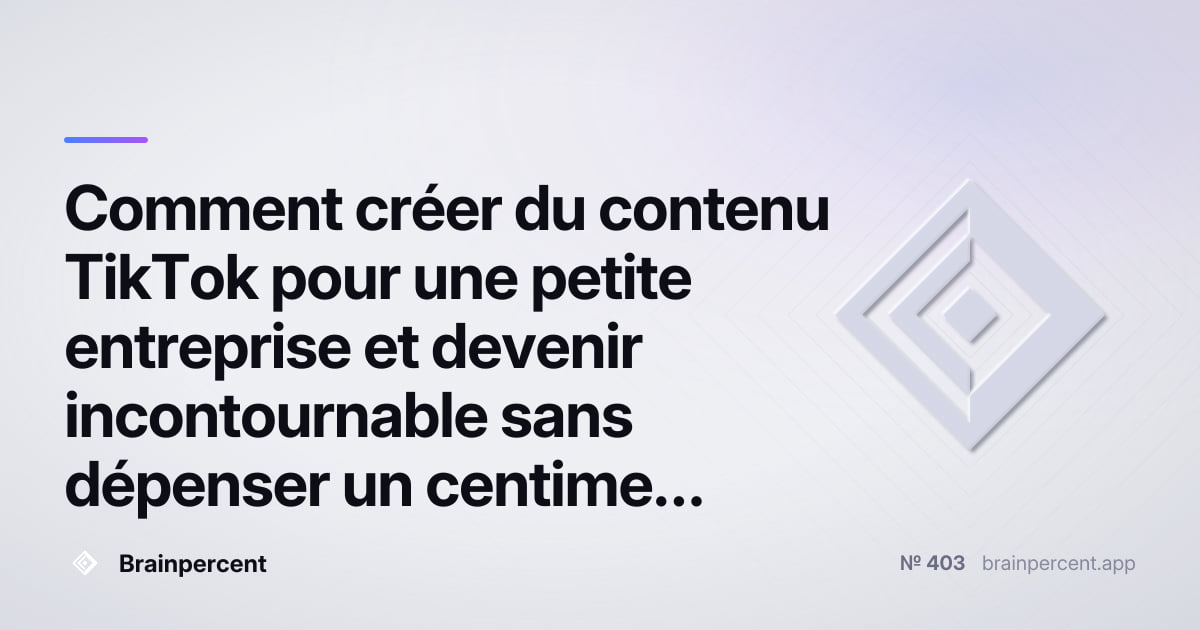 Featured image for: Comment créer du contenu TikTok pour une petite entreprise et devenir incontournable sans dépenser un centime en publicité