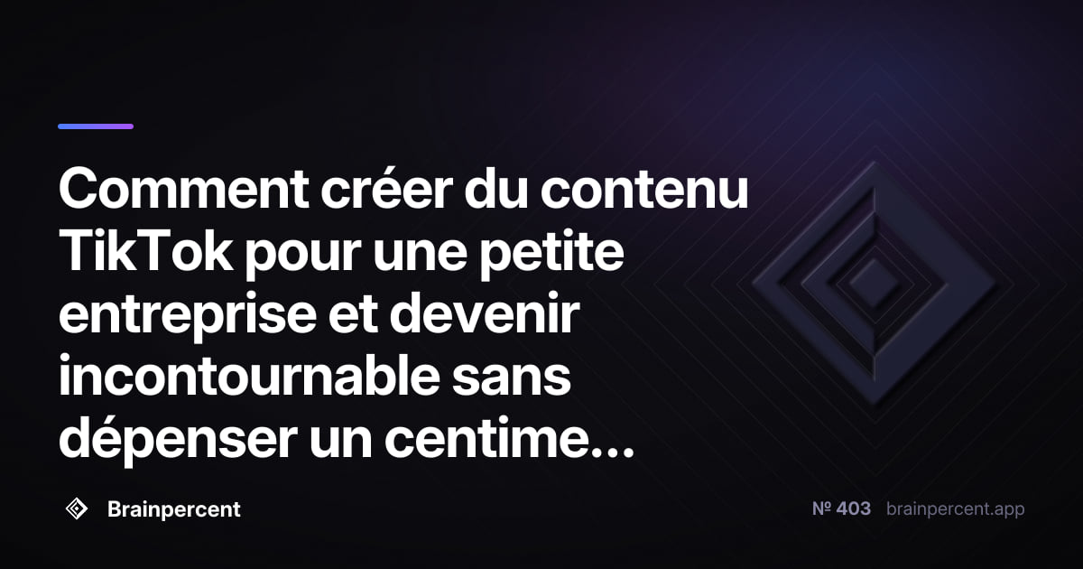 Featured image for: Comment créer du contenu TikTok pour une petite entreprise et devenir incontournable sans dépenser un centime en publicité