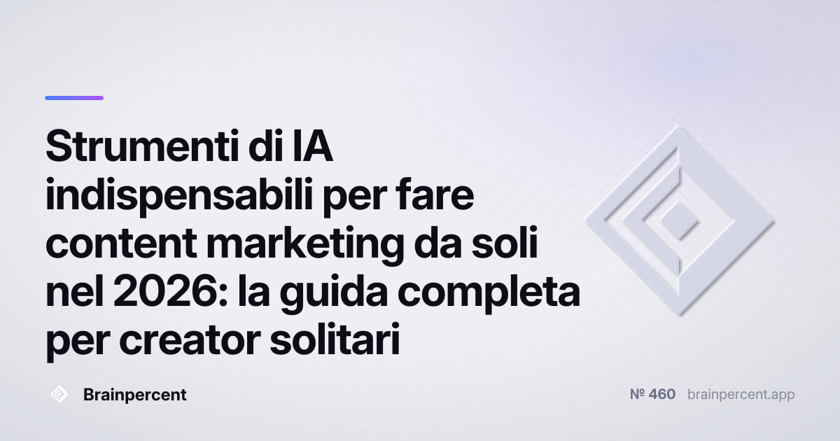 Featured image for: Strumenti di IA indispensabili per fare content marketing da soli nel 2026: la guida completa per creator solitari