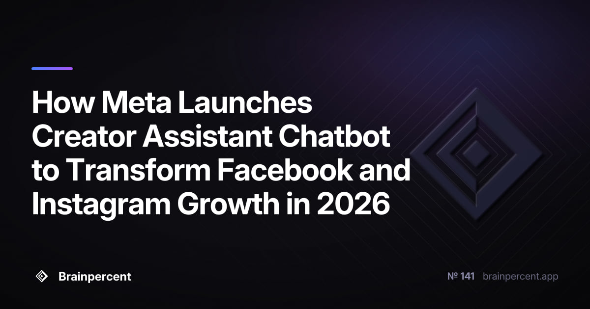 Featured image for: How Meta Launches Creator Assistant Chatbot to Transform Facebook and Instagram Growth in 2026