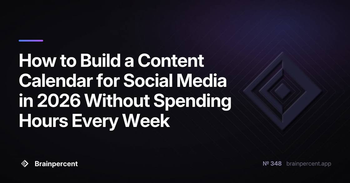 How to Build a Content Calendar for Social Media in 2026 Without Spending Hours Every Week