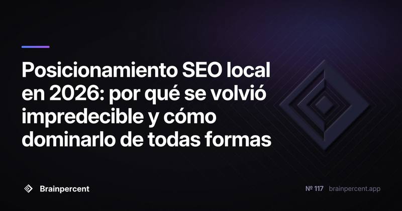 Posicionamiento SEO local en 2026: por qué se volvió impredecible y cómo dominarlo de todas formas