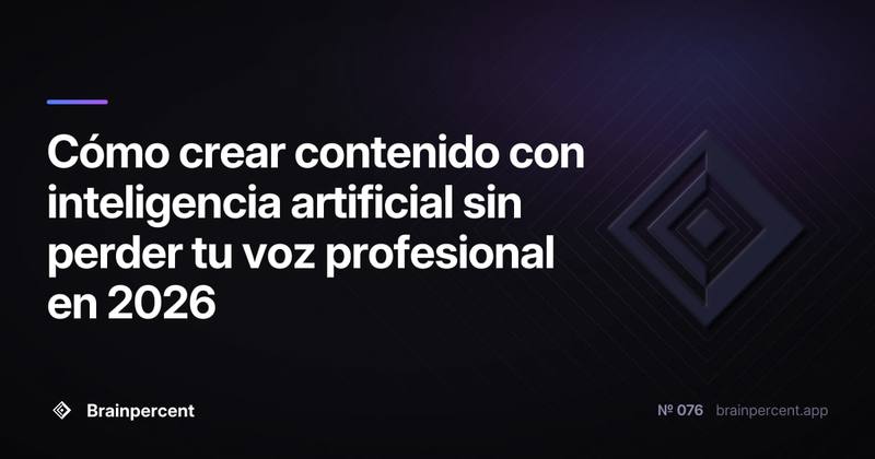 Cómo crear contenido con inteligencia artificial sin perder tu voz profesional en 2026