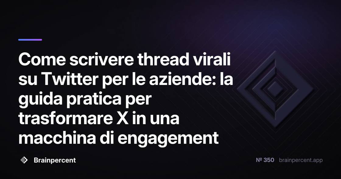 Come scrivere thread virali su Twitter per le aziende: la guida pratica per trasformare X in una macchina di engagement