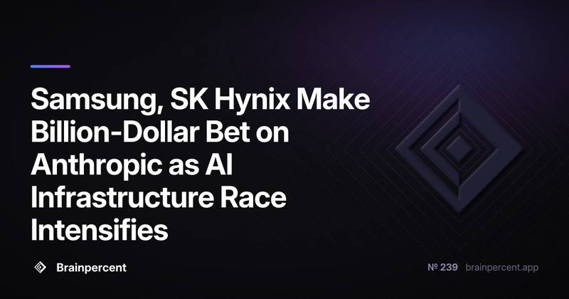 Samsung, SK Hynix Make Billion-Dollar Bet on Anthropic as AI Infrastructure Race Intensifies